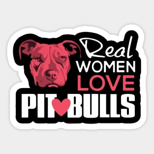 Real Women Love Pit Bulls Sticker
